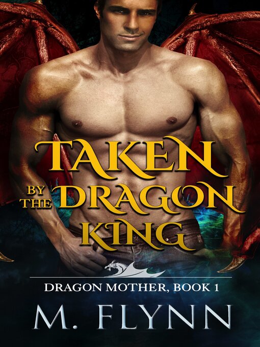 Title details for Taken by the Dragon King by Mac Flynn - Available